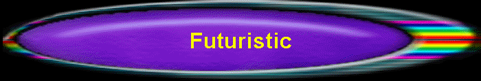 Futuristic